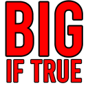 :big_if_true: